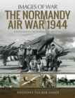 The Normandy Air War, 1944 - eBook