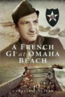 A French GI at Omaha Beach - Book
