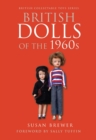 British Dolls of the 1960s - eBook