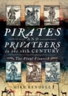 Pirates and Privateers in the 18th Century : The Final Flourish - eBook