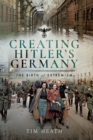Creating Hitler's Germany : The Birth of Extremism - eBook