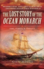 The Lost Story of the Ocean Monarch : Fire, Family, & Fidelity - eBook