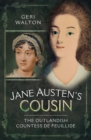 Jane Austen's Cousin : The Outlandish Countess de Feuillide - eBook