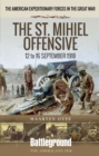 The St. Mihiel Offensive : 12 to 16 September 1918 - eBook