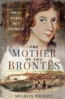 The Mother of the Brontes : When Maria Met Patrick - eBook
