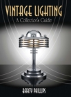Vintage Lighting : A Collector's Guide - eBook