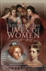 Exploring the Lives of Women, 1558-1837 - eBook