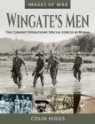 Wingate's Men : The Chindit Operations: Special Forces in Burma - Book