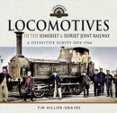 Locomotives of the Somerset & Dorset Joint Railway : A Definitive Survey, 1854-1966 - Book