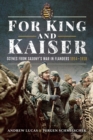 For King and Kaiser : Scenes from Saxony's War in Flanders 1914-1918 - eBook