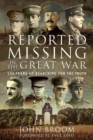 Reported Missing in the Great War : 100 Years of Searching for the Truth - Book