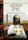 Armies of Ancient Italy 753-218 BC : From the Foundation of Rome to the Start of the Second Punic War - Book