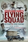 Scotland Yard's Flying Squad : 100 Years of Crime Fighting - Book