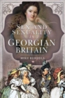 Sex and Sexuality in Georgian Britain - Book