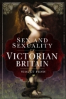 Sex and Sexuality in Victorian Britain - Book