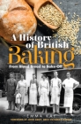A History of British Baking : From Blood Bread to Bake-Off - eBook