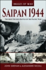 Saipan 1944 : The Most Decisive Battle of the Pacific War - eBook