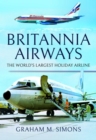 Britannia Airways : The World's Largest Holiday Airline - Book