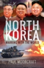 North Korea : Warring with the World - eBook