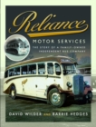 Reliance Motor Services : The Story of a Family-Owned Independent Bus Company - Book
