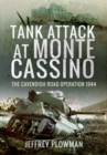 Tank Attack at Monte Cassino : The Cavenish Road Operation 1944 - Book