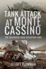 Tank Attack at Monte Cassino : The Cavendish Road Operation 1944 - eBook