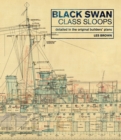 Black Swan Class Sloops : Detailed in the Original Builders' Plans - eBook