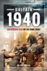 Britain 1940 : The Decisive Year on the Home Front - eBook