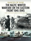 The Nazis' Winter Warfare on the Eastern Front, 1941-1945 - eBook