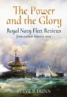 The Power and the Glory : Royal Navy Fleet Reviews from Earliest Times to 2005 - Book