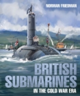 British Submarines : in the Cold War Era - Book