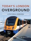 Today's London Overground: A Pictorial Overview - Book