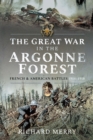 The Great War in the Argonne Forest : French and American Battles, 1914-1918 - eBook