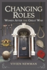 Changing Roles : Women After the Great War - Book