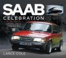 Saab Celebration : Swedish Style Remembered - eBook