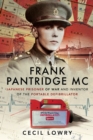 Frank Pantridge MC : Japanese Prisoner of War and Inventor of the Portable Defibrillator - eBook
