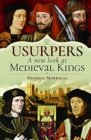 Usurpers, A New Look at Medieval Kings - Book