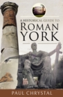 A Historical Guide to Roman York - eBook