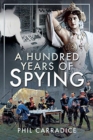 A Hundred Years of Spying - Book
