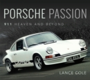 Porsche Passion : 911 Heaven and Beyond - eBook