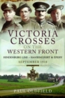 Victoria Crosses on the Western Front - Battles of the Hindenburg Line - Havrincourt and  pehy : September 1918 - Book