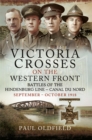 Victoria Crosses on the Western Front - Battles of the Hindenburg Line - Canal du Nord : September - October 1918 - eBook
