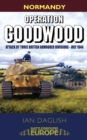 Operation Goodwood : Attack by Three British Armoured Divisions - July 1944 - eBook
