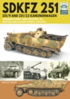 SDKFZ 251 - 251/9 and 251/22 Kanonenwagen : German Army and Waffen-SS Western and Eastern Fronts, 1944-1945 - eBook