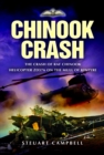 Chinook Crash : The Crash of RAF Chinook Helicopter ZD576 on the Mull of Kintyre - Book