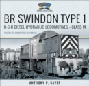 BR Swindon Type 1 : 0-6-0 Diesel-Hydraulic Locomotives-Class 14 - eBook