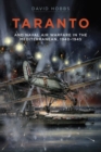 Taranto : And Naval Air Warfare in the Mediterranean, 1940-1945 - Book