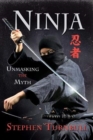 Ninja : Unmasking the Myth - Book