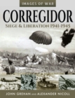 Corregidor : Siege & Liberation, 1941-1945 - eBook