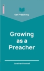 Get Preaching: Growing as a Preacher - Book